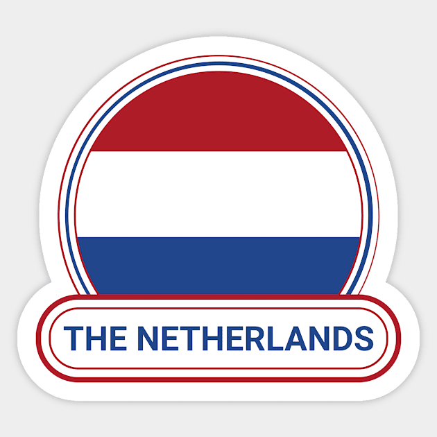 The Netherlands Country Badge - The Netherlands Flag Sticker by Yesteeyear